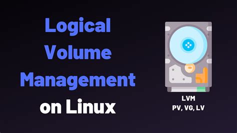 Logical Volume Management Explained on Linux .